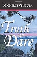 Truth or Dare 1712965670 Book Cover