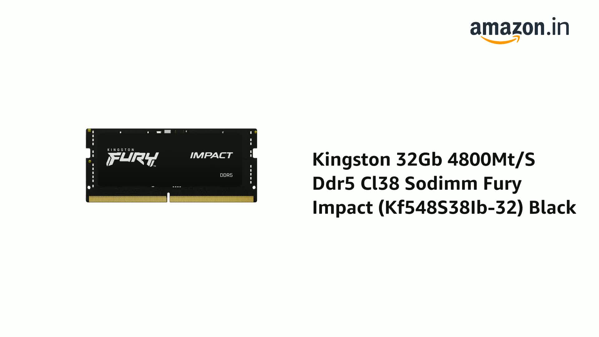 Amazon.in: Buy Kingston 32Gb 4800Mt/S Ddr5 Cl38 Sodimm Fury Impact