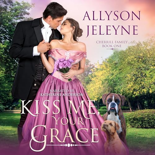 Kiss Me, Your Grace Audiolibro Por Allyson Jeleyne arte de portada