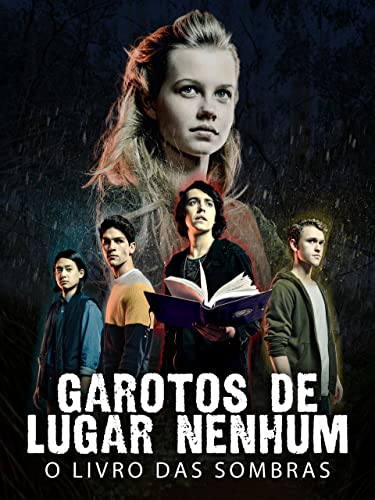 Garotos de lugar nenhum - O livro das sombras