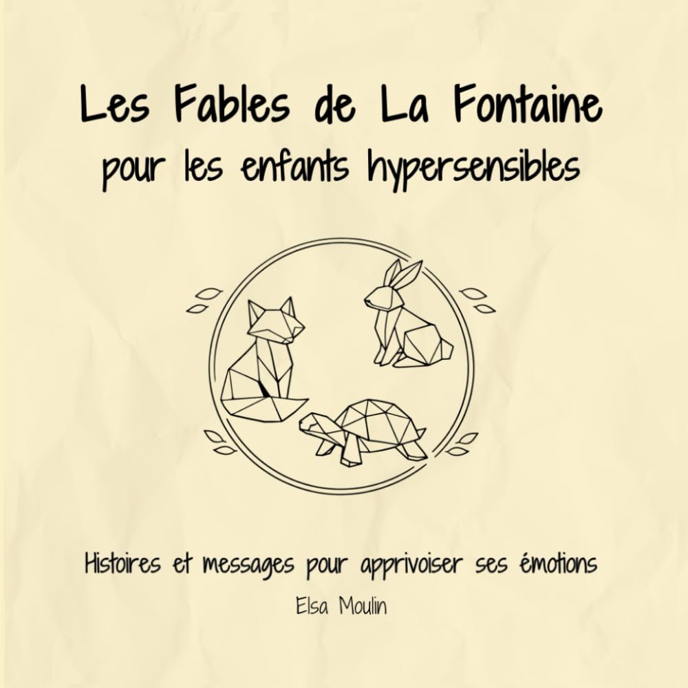 Les Fables de la Fontaine pour les enfants hypersensibles