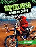 Supercross: Bumps and Jumps (Dirt Bike Blast)