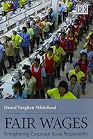 Fair Wages: Strengthening Corporate Social Responsibility 184980429X Book Cover