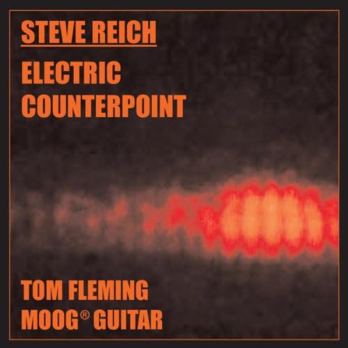 Play Steve Reich Electric Counterpoint on Moog Guitar by Tom Fleming on Amazon Music