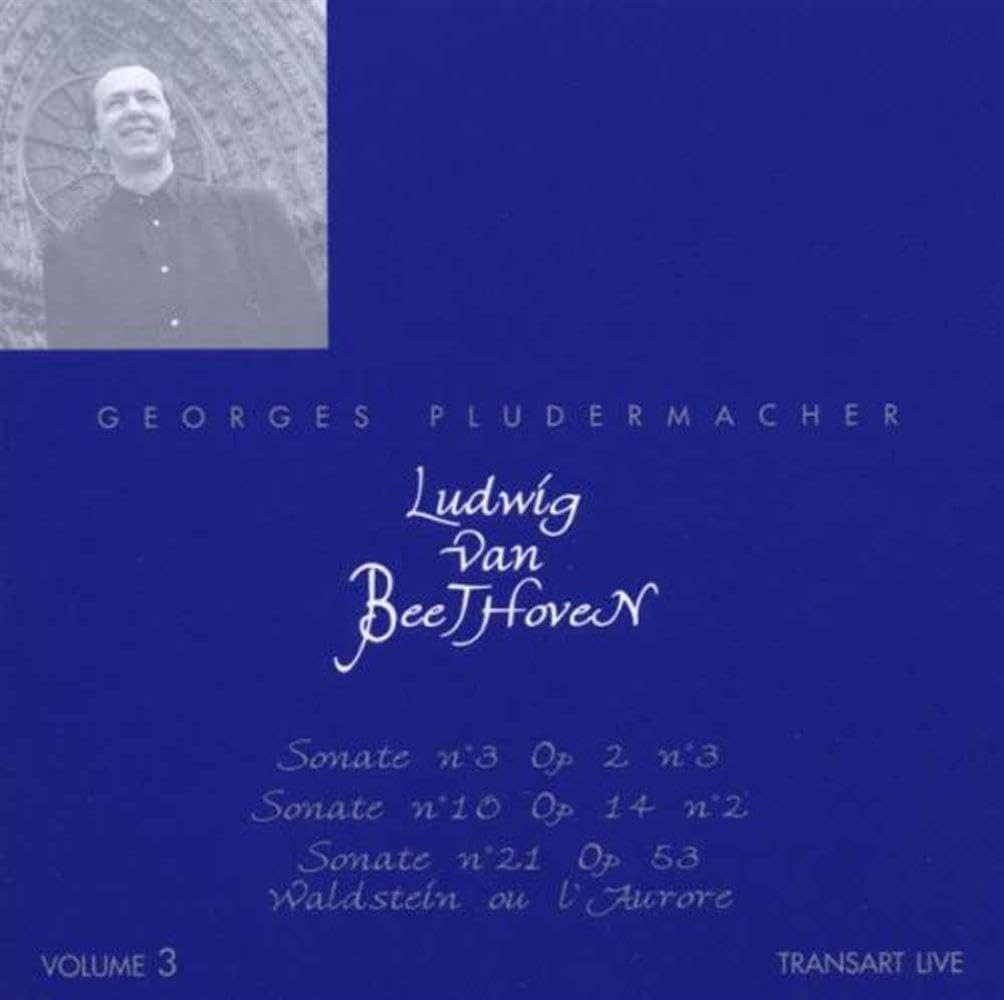 Beethoven Piano Sonatas 3 10 And 21 ('Waldstein'). (Georges Pludermacher Piano. Rec. 'Live' [Audio CD] VARIOUS ARTISTS