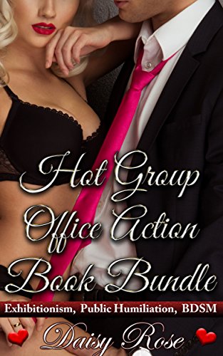 Hot Group Office Action Book Bundle: Exhibitionism, Public Humiliation, BDSM