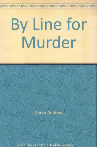 By Line for Murder B002RWY564 Book Cover