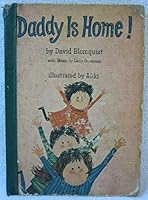 Daddy Is Home! 0030237106 Book Cover