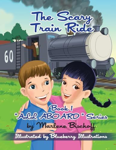 The Scary Train Ride: Book1: "All Aboard" Series
