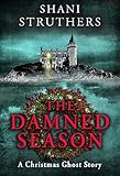 the damned things ironiclast  The Damned Season: A Christmas Ghost Story (English Edition)