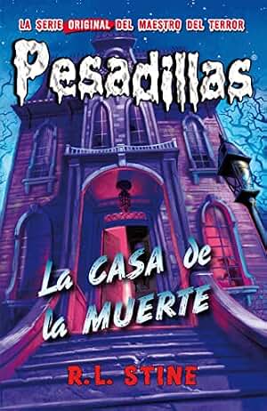 Pesadillas 17. La Casa De La Muerte