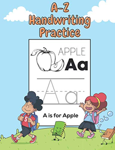 A-Z Handwriting Practice: Handwriting book practice for kids ages 3-5 Large 8.5x11