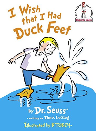 [(I Wish That I Had Duck Feet )] [Author: Theo LeSieg] [Mar-1991]