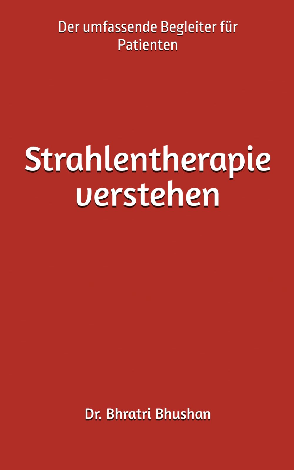 Strahlentherapie verstehen: Der umfassende Begleiter für Patienten