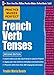 Practice Makes Perfect: French Verb Tenses (Practice Makes Perfect Series)