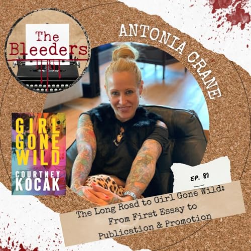 The Long Road to Girl Gone Wild: From First Essay to Publication & Promotion with Antonia Crane