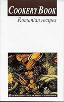 Cookery Book: Romanian Recipes 9735772019 Book Cover