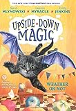 Weather or Not (Upside-Down Magic #5)