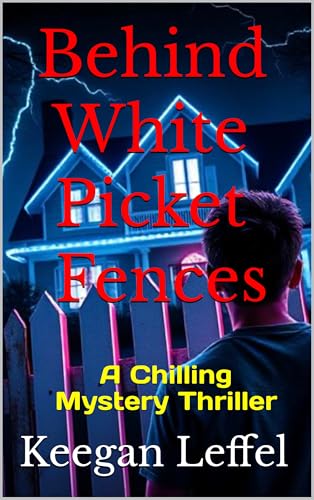 Behind White Picket Fences