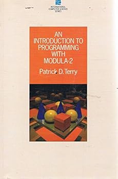 Paperback An Introduction to Programming With Modula-2 (International Computer Science Series) Book