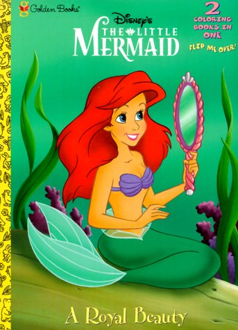 A Royal Beauty/Fit to Be a Princess (By: Golden Books)