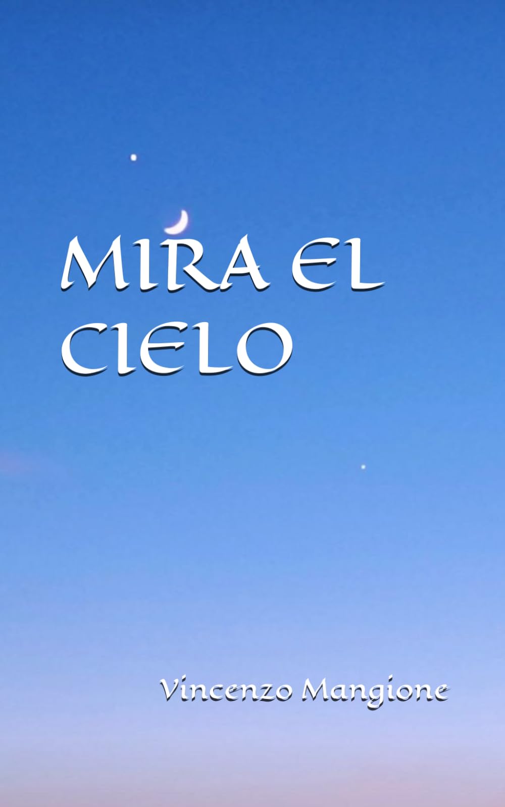 MIRA EL CIELO