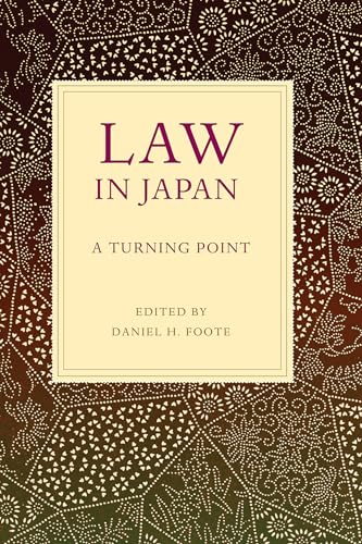 Law in Japan: A Turning Point (Asian Law Series)