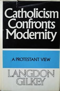 Hardcover Catholicism confronts modernity;: A Protestant view Book