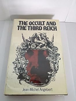 The occult and the Third Reich: The mystical origins of Nazism and the search for the Holy Grail (McGraw-Hill paperbacks)