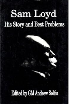 Paperback Sam Loyd: His Story and Best Problems Book