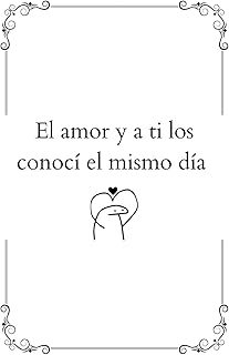 El amor y a ti los conocí el mismo día | Cuaderno rayado para apuntes o diario con frase original en español: Libreta de r...