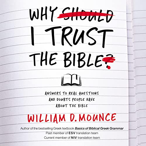 Why I Trust the Bible by William D. Mounce episode artwork