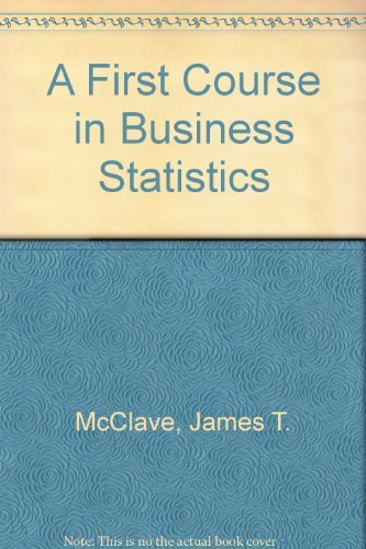 A First Course in Business Statistics 002378590X Book Cover