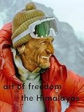 Art of freedom - The Himalayas