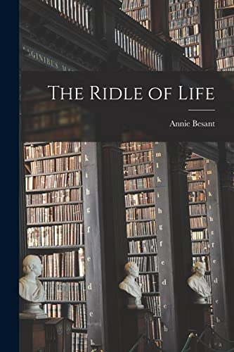 The Ridle of Life