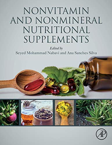 Nonvitamin and Nonmineral Nutritional Supplements Nonvitamin and Nonmineral Nutritional Supplements