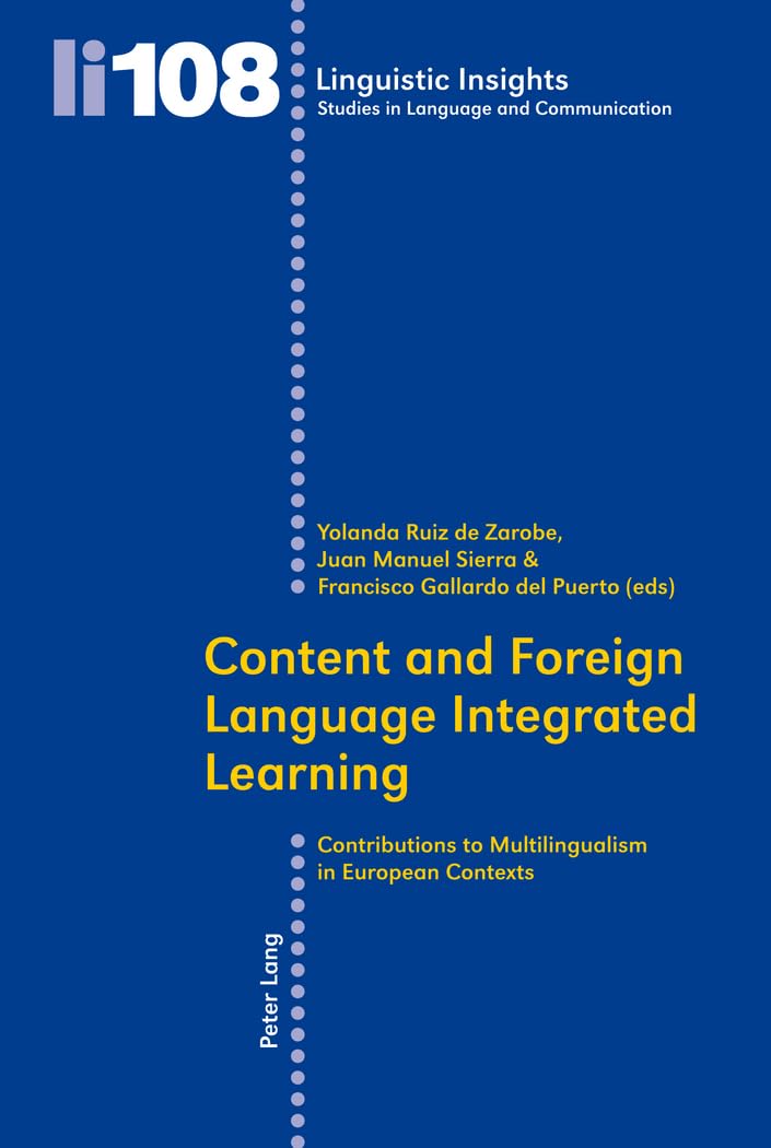Content and Foreign Language Integrated Learning: Contributions to Multilingualism in European Contexts: 108