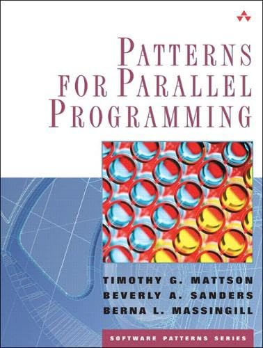 Patterns for Parallel Programming (Software Patterns Series) : Mattson ...