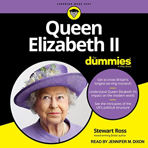 Stewart Ross Queen Elizabeth II for Dummies