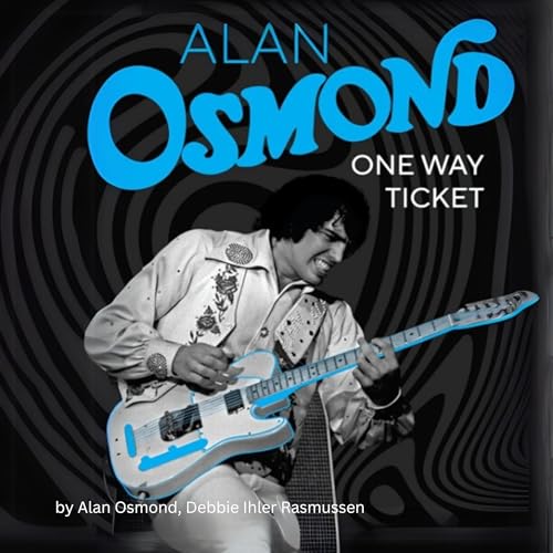 Alan Osmond by Alan Osmond, Debbie Ihler Rasmussen episode artwork