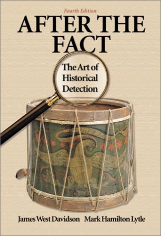 After the Fact: The Art of Historical Detection