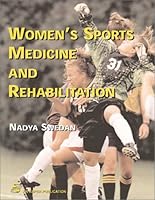 Women's Sports Medicine and Rehabilitation: Distributed by Lippincott Williams & Wilkins 0834217317 Book Cover