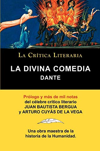 La Divina Comedia de Dante, Colecci N La Cr Tica Literaria Por el C Lebre Cr Tico Literario Juan Bautista Bergua, Ediciones Ib Ricas