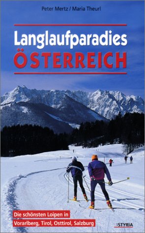 Langlaufparadies Österreich