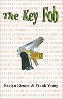 The Key Fob 0971182507 Book Cover