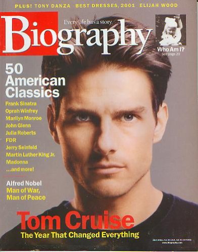Biography Magazine December 2001 - Tom Cruise, Alfred Nobel, American ...