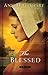 The Blessed,: A Novel