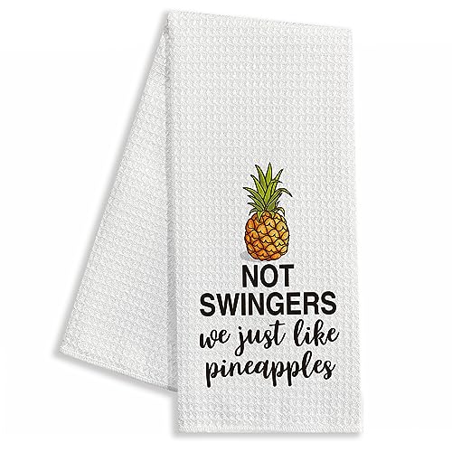 Zcyhtqp Not Swingers We Just Like Pineapples,Funny Kitchen Towels,Funny Dish Towels With Sayings,Dish Towels For Kitchen Decor,Multi-Purpose Towel,Pineapple Lover Gift cover