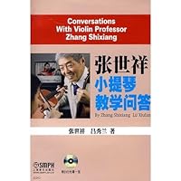 Zhang Shixiang violin Questions and Answers ( DVD comes with a CD-ROM) (Paperback) 7807512954 Book Cover