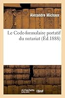 Le Code-Formulaire Portatif Du Notariat 2013497431 Book Cover